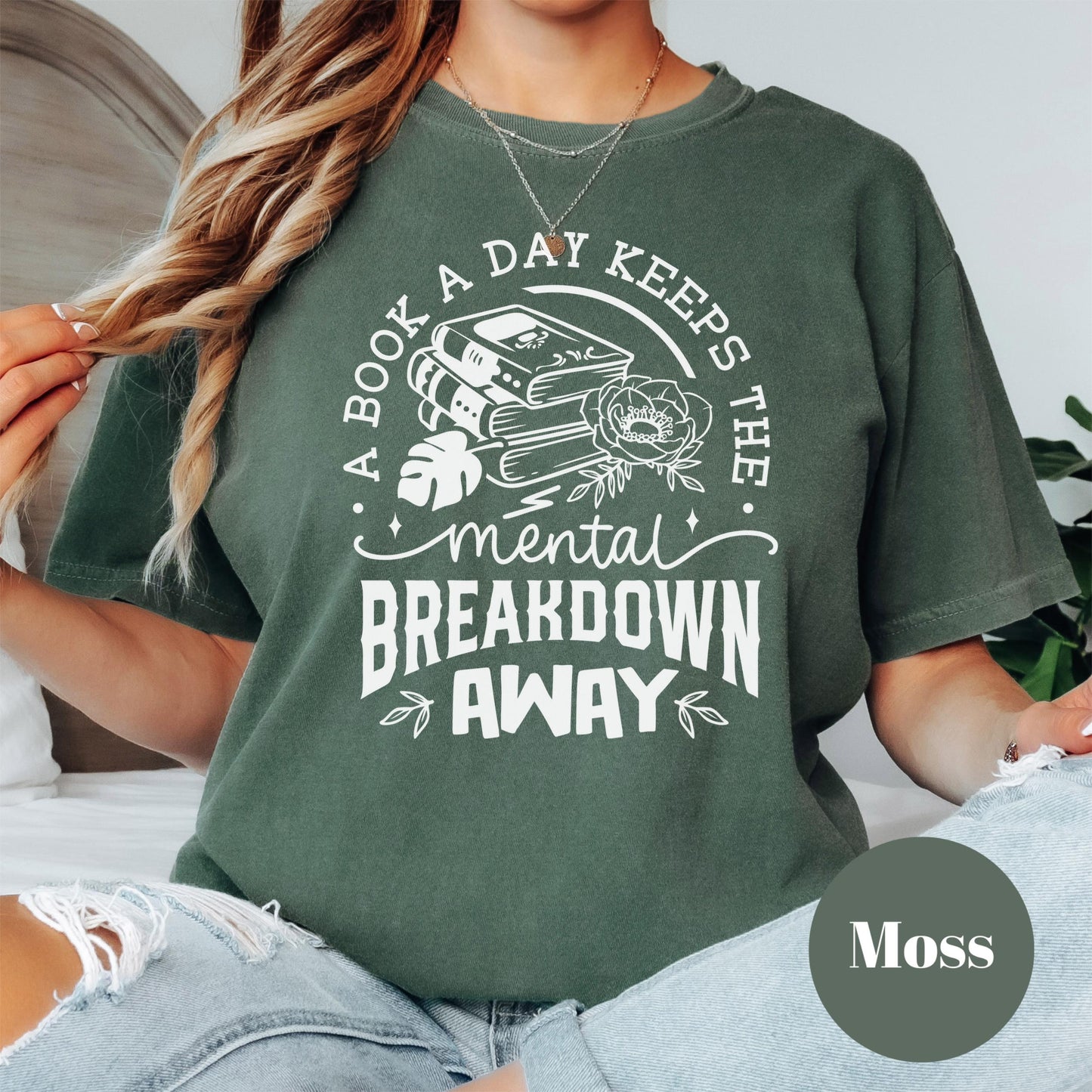 A Book a Day Keeps the Breakdown Away Shirt, Comfort Colors® Shirt, Funny Book Lover Tee, Spicy Bookish Gift, Mental Health Reader Shirt
