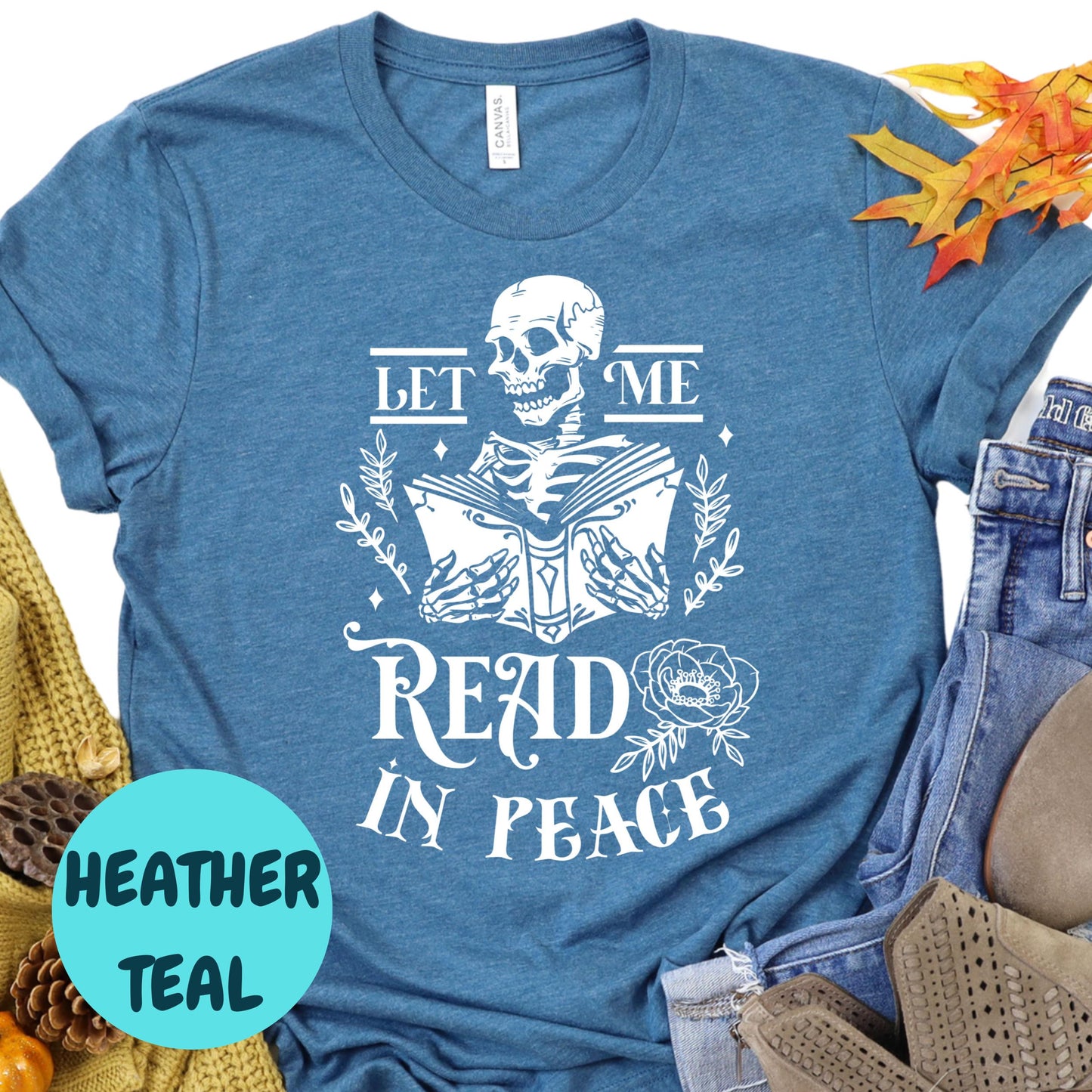 Let Me Read in Peace Shirt, Skeleton Book Lover Tee, Funny Bookish Graphic Shirt, Dark Academia Reading Tee, Goth Reader Gift Shirt