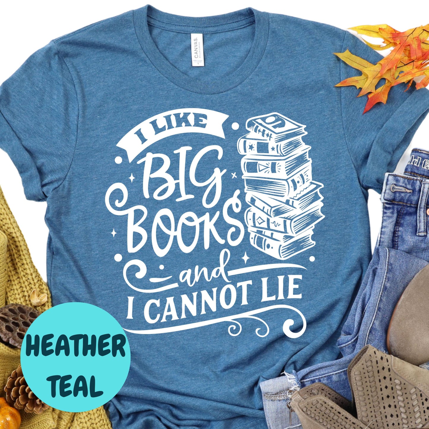 I Like Big Books Shirt, Funny Book Lover Tee, I Cannot Lie Reading Shirt, Bookish Graphic T-Shirt, Cute Bookworm Gift, TBR Stack Shirt