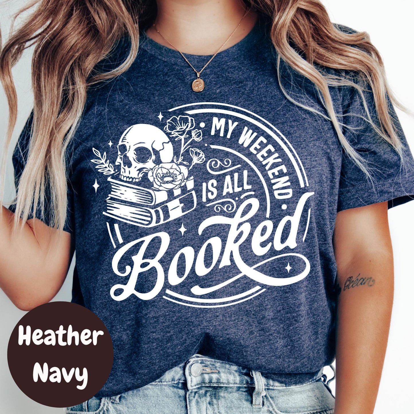 My Weekend Is All Booked Shirt, Funny Book Lover Tee, Skull and Books Reading Shirt, Bookish Graphic Tee, Weekend Reader Gift