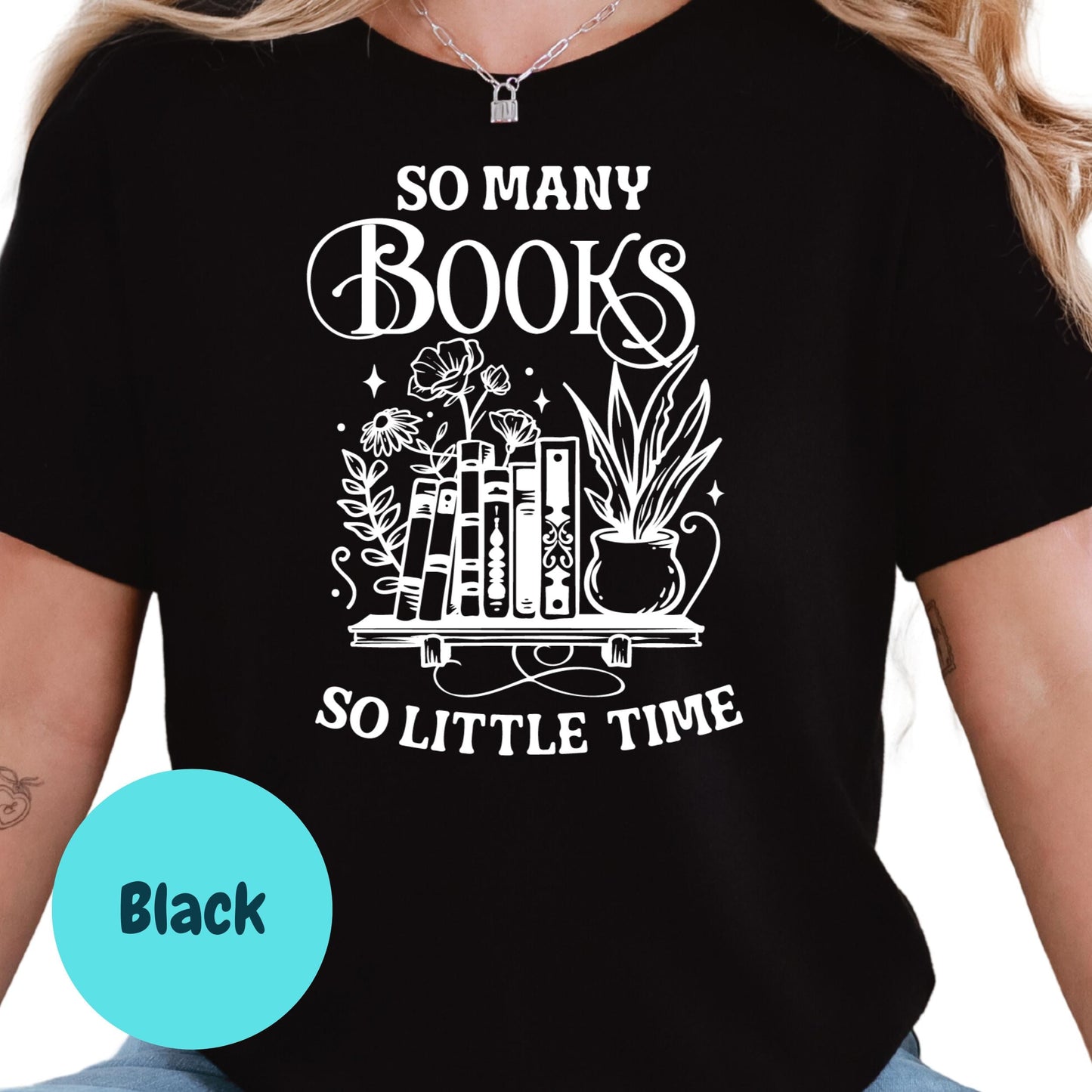 So Many Books So Little Time Shirt, Cute Book Lover Tee, Bookish T-Shirt for Readers, Floral Book Stack Shirt, Cozy Reading Gift