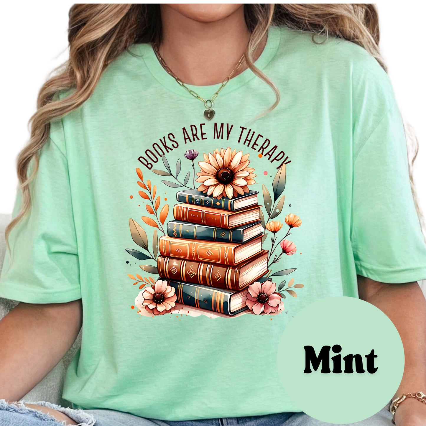Books Are My Therapy Shirt – Floral Book Stack Tee – Mental Health Bookish Shirt – Reader Self-Care Tee – Book Lover Comfort Shirt