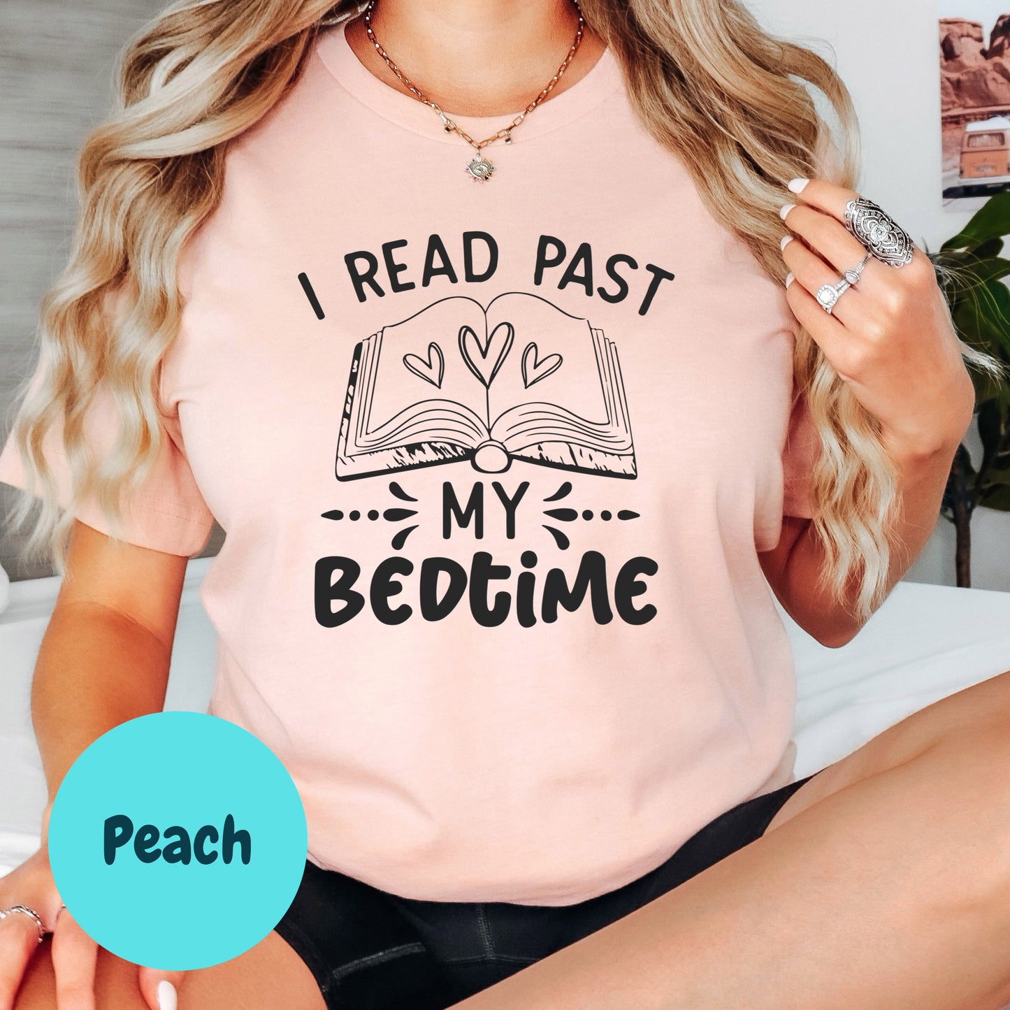I Read Past My Bedtime Shirt – Funny Bookish Tee for Readers – Late Night Reading Shirt – Book Lover Gift – Cozy Reader Shirt – Peach T-Shirt