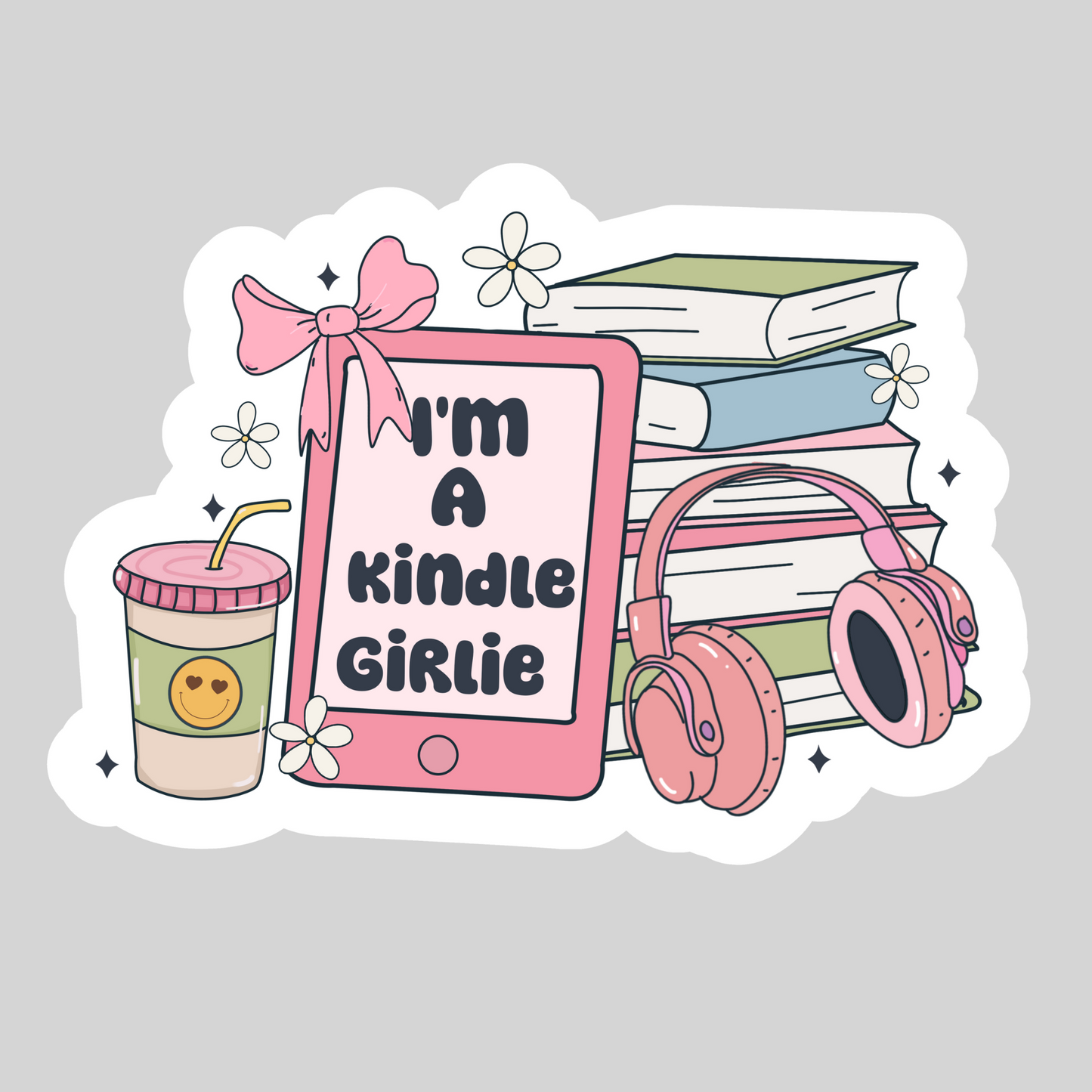 I'm a Kindle Girlie – 3" Waterproof Bookish Sticker with Holo Overlay – Reading, Books, Reader Gift, Book Lover