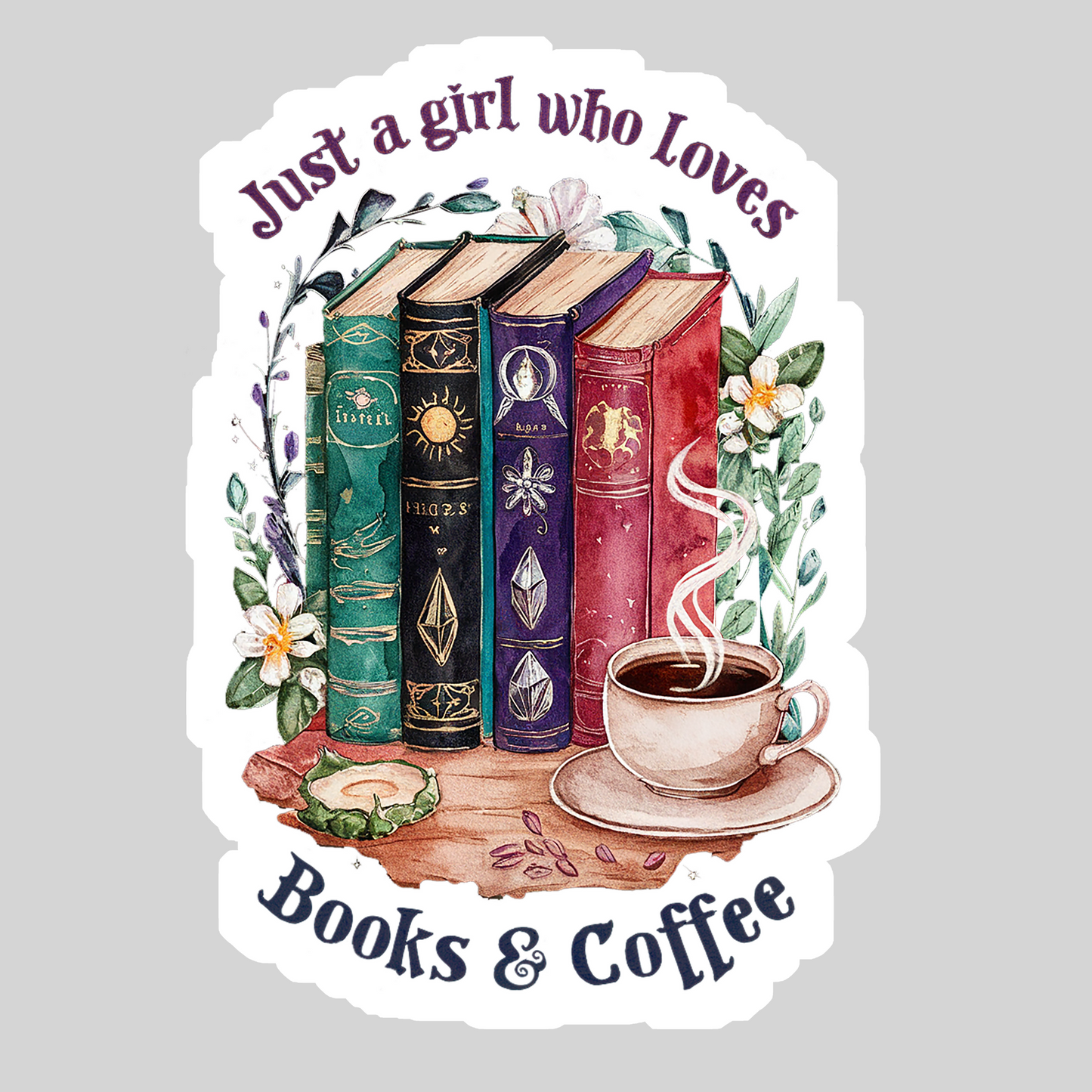 Just a Girl Who Loves Books & Coffee – 3" Waterproof Bookish Sticker with Holo Overlay – Reading, Books, Reader Gift, Book Lover