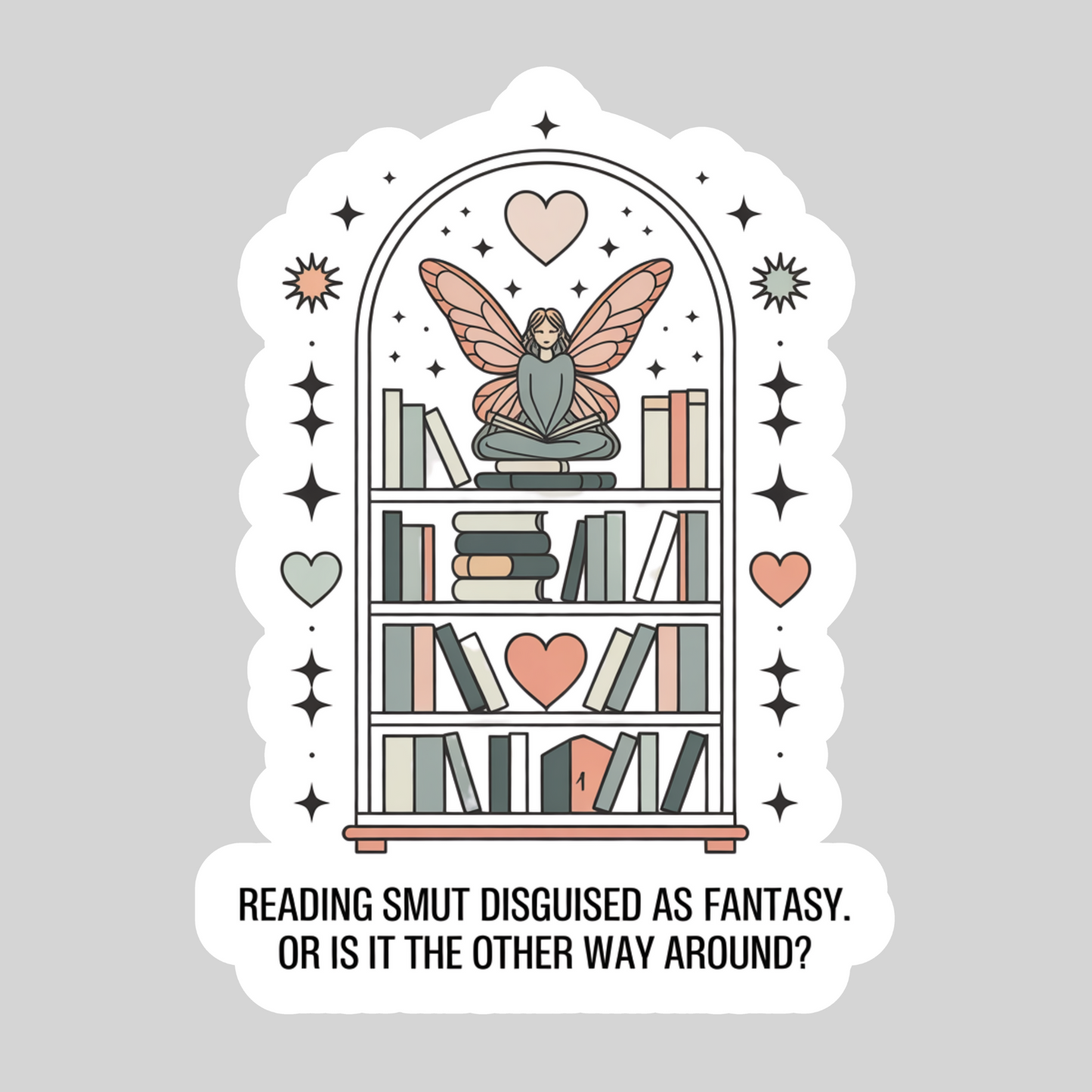 Reading Smut Disguised as Fantasy or is it the Other Way Around? – 3" Waterproof Bookish Sticker with Holo Overlay – Reading, Books, Reader Gift, Book Lover