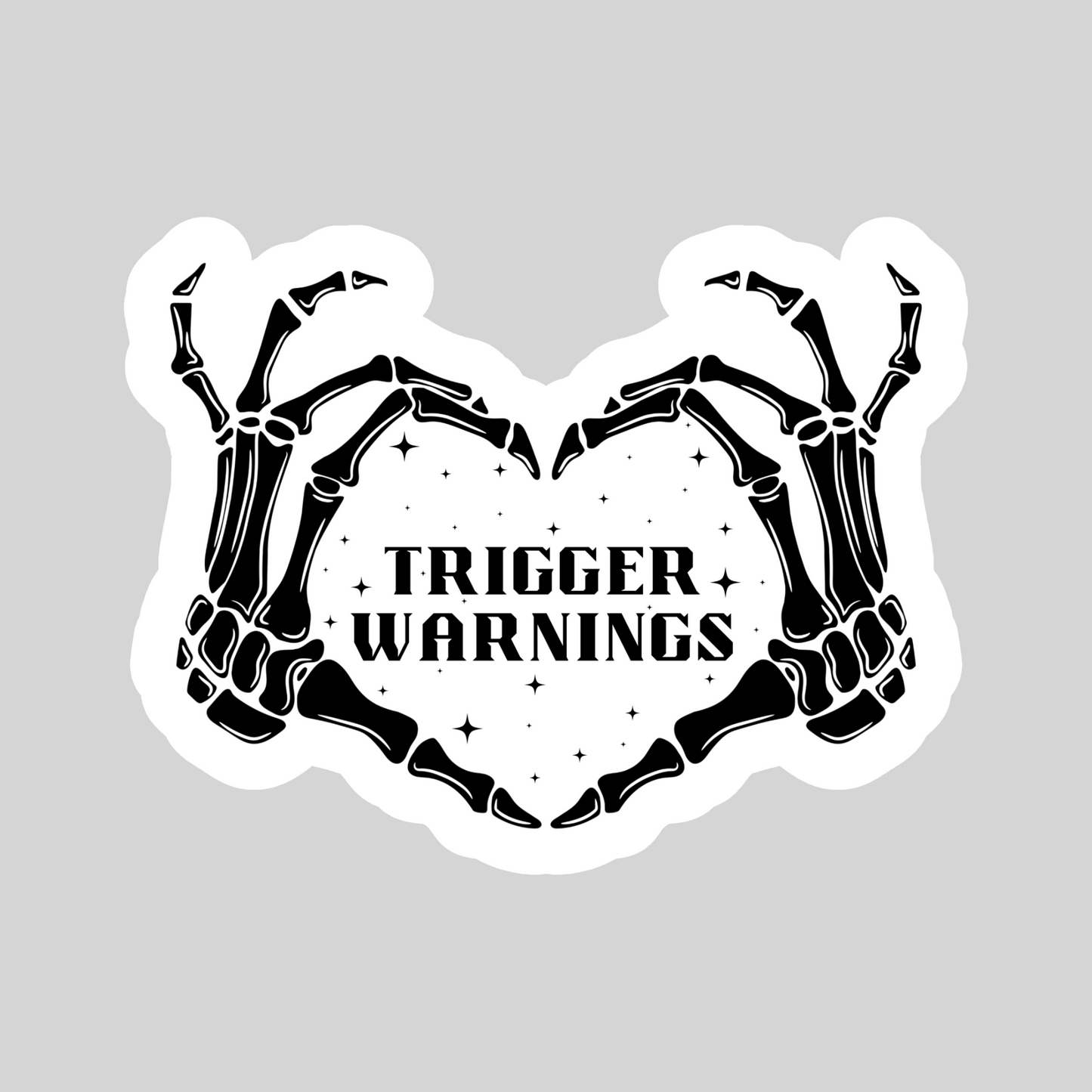 Trigger Warnings Heart Skeleton Hands – 3" Waterproof Bookish Sticker with Holo Overlay – Reading, Books, Reader Gift, Book Lover