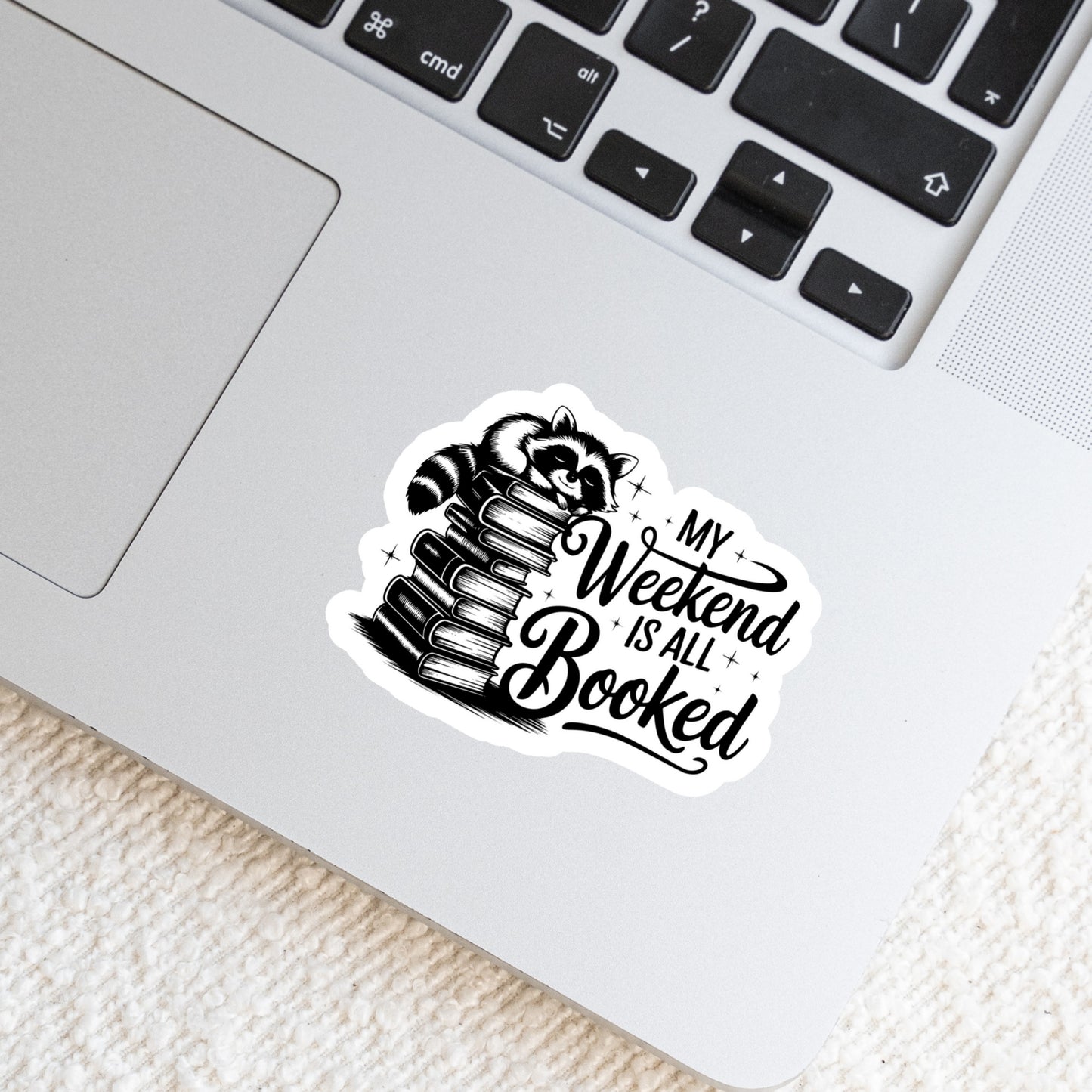 My Weekend is All Booked Racoon โ 3" Waterproof Bookish Sticker with Holo Overlay โ Reading, Books, Reader Gift, Book Lover