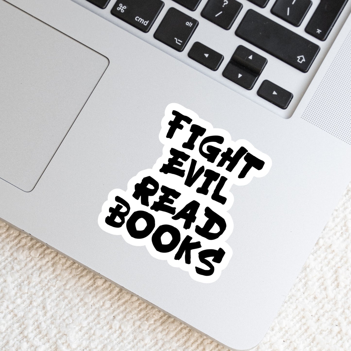 Fight Evil Read Books โ 3" Waterproof Bookish Sticker with Holo Overlay โ Reading, Books, Reader Gift, Book Lover