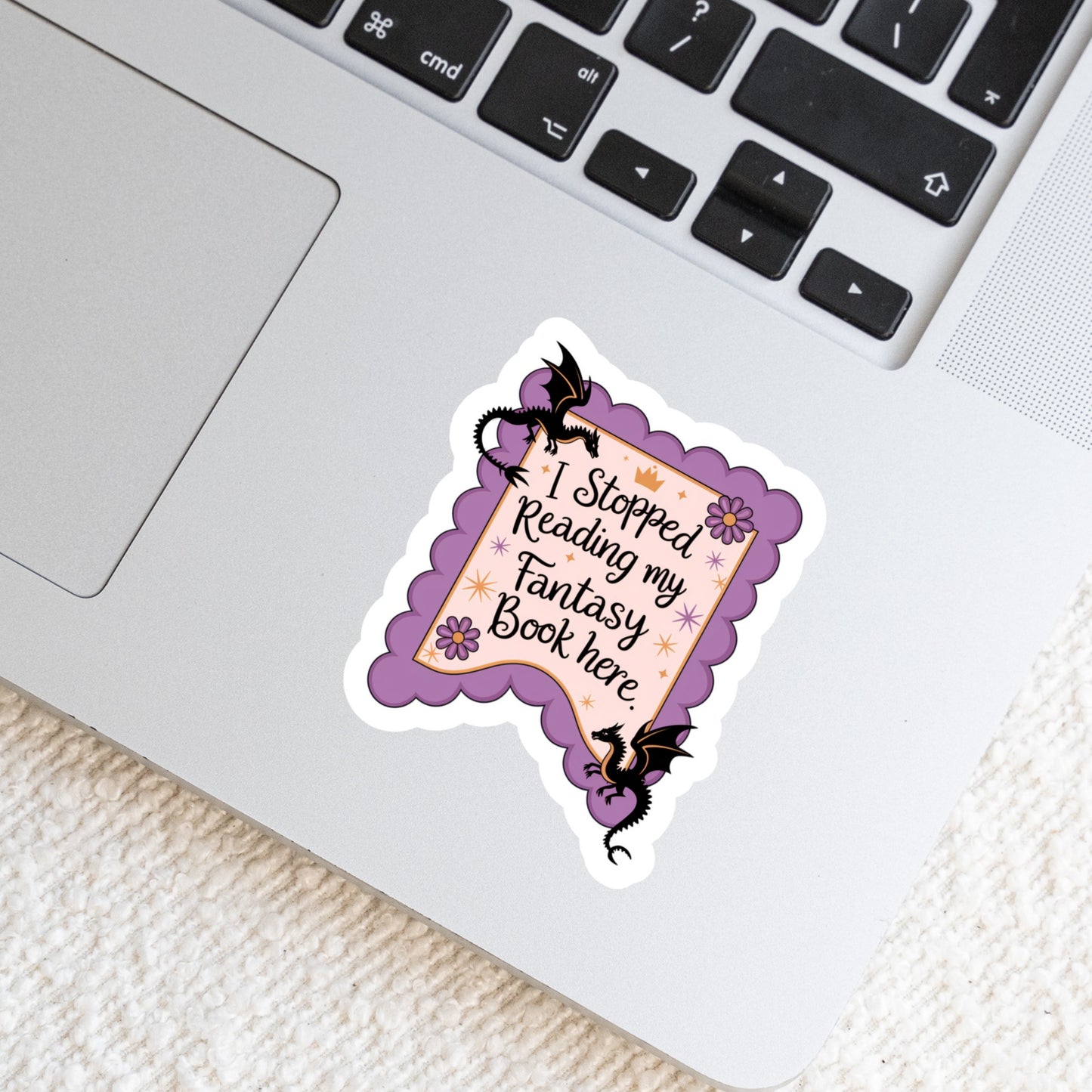 I Stopped Reading My Fantasy Book Here Book Reader Sticker โ 3" Waterproof Bookish Sticker with Holo Overlay โ Reading, Books, Reader Gift, Book Lover, Bookstore Merch
