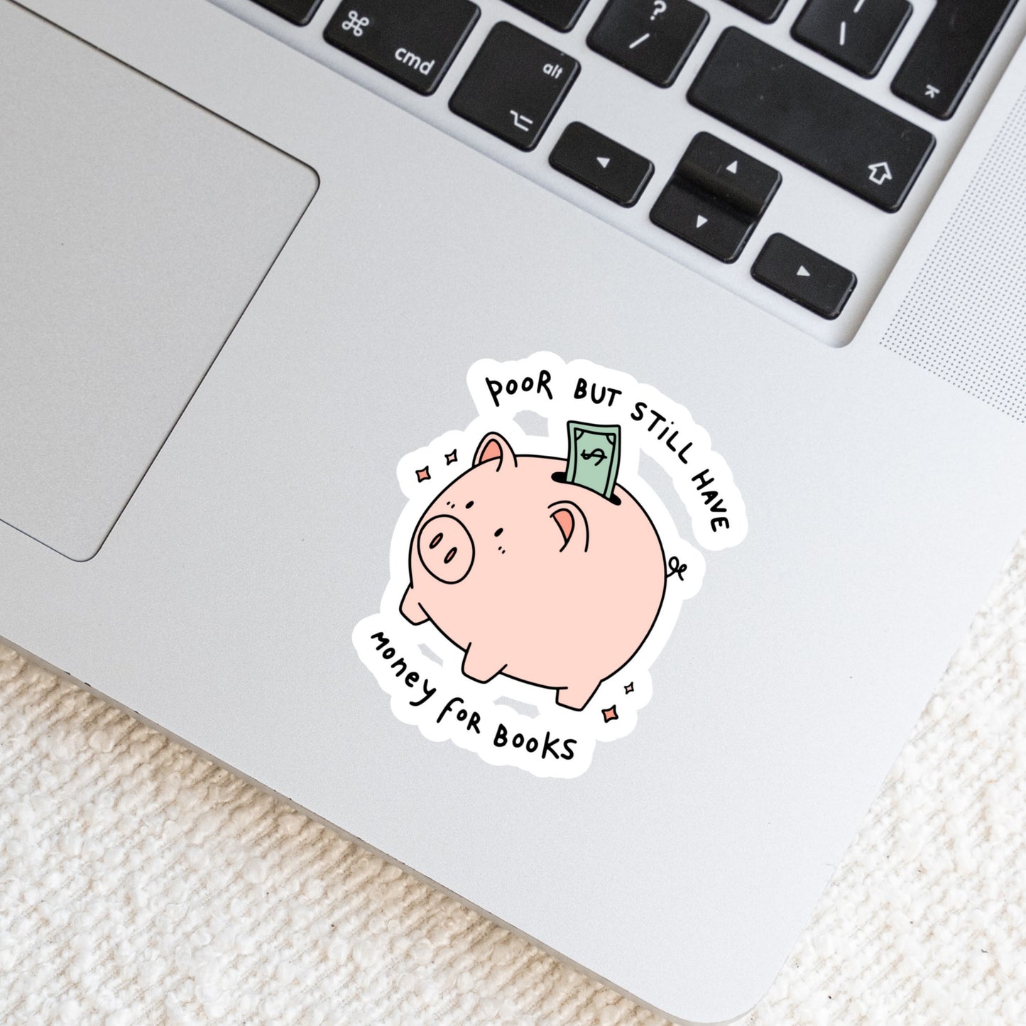 POOR But I still Have Money for Books! Book Reader Sticker โ 3" Waterproof Bookish Sticker with Holo Overlay โ Reading, Books, Reader Gift, Book Lover, Bookstore Merch