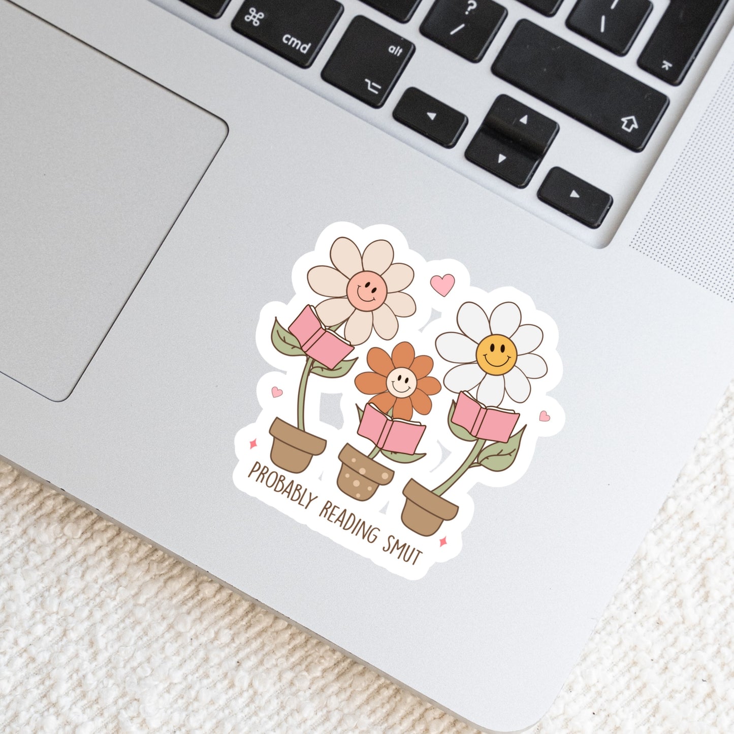 Probably Reading Smut Happy Flowers Book Reader Sticker โ 3" Waterproof Bookish Sticker with Holo Overlay โ Reading, Books, Reader Gift, Book Lover, Bookstore Merch