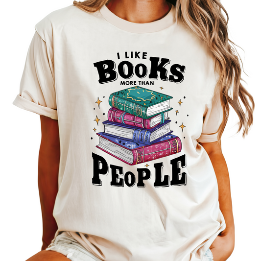 I Like Books More Than People Shirt – Funny Book Lover Tee, Gift for Readers, Great for Mom, Sister, Wife, or Daughter, Bookworm Apparel