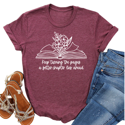 Keep Turning the Pages T-Shirt - Inspirational Book Lover Shirt - Motivational Reader Graphic Tee - Gift for Women - Literary Apparel