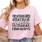 Emotionally Attached to Fictional Characters Shirt, Funny Book Lover Tee, Bookworm Graphic T-Shirt, Reader Gift, Fantasy Fan Shirt