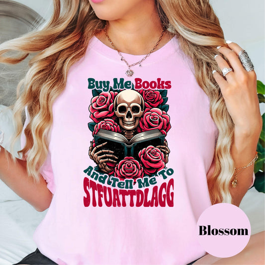 Buy Me Books Comfort Colors® Shirt, Spicy Bookish Graphic Tee, Skull and Roses Book Shirt, Funny Book Lover Shirt, Dark Academia Reading Tee