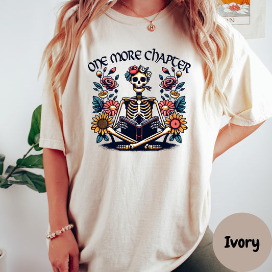 One More Chapter Comfort Colors® Shirt, Funny Skeleton Reading Shirt, Book Lover Graphic Tee, Spooky Reader Shirt, Dark Academia Book Tee