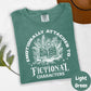 Emotionally Attached to Fictional Characters Shirt, Comfort Colors® Shirt, Funny Book Lover Tee, Bookish Graphic Shirt, Spicy Reader Gift