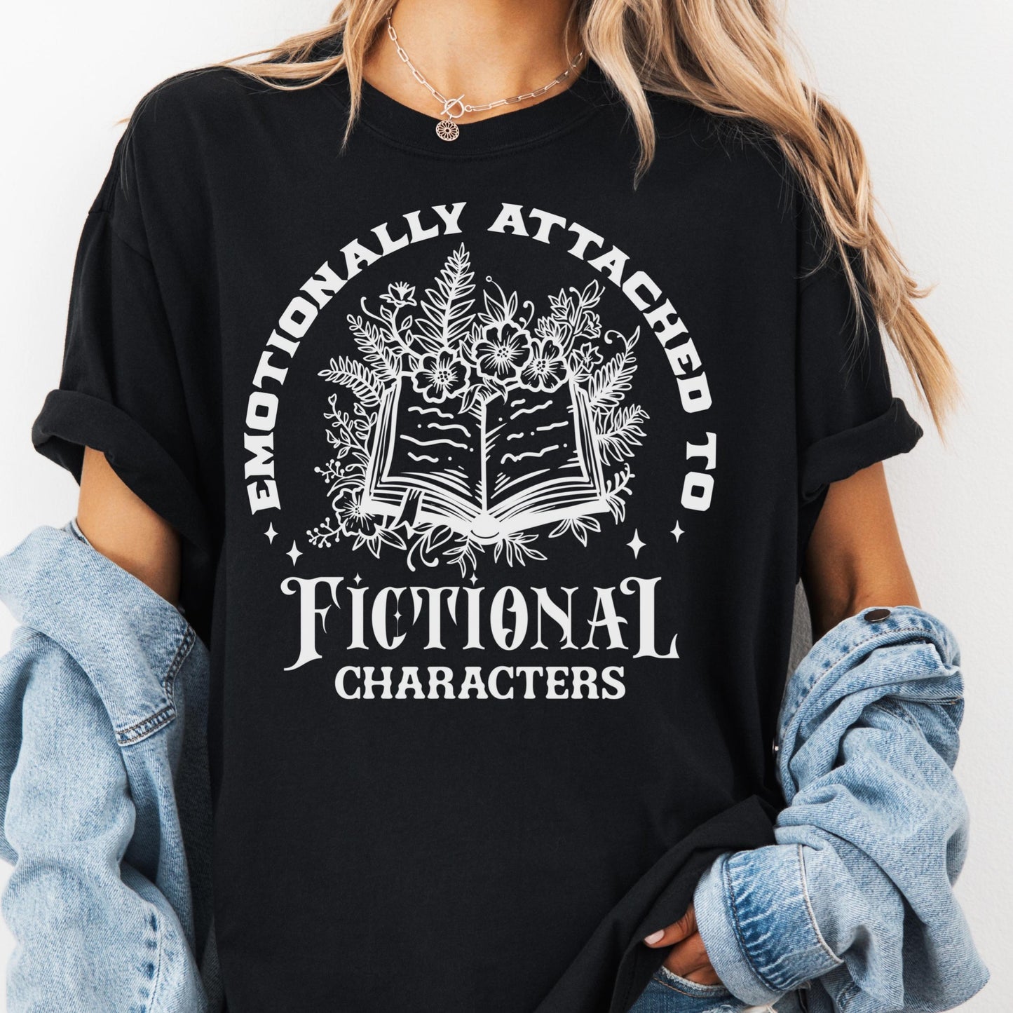 Emotionally Attached to Fictional Characters Shirt, Comfort Colors® Shirt, Funny Book Lover Tee, Bookish Graphic Shirt, Spicy Reader Gift