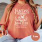 Fantasy Readers Book Club Shirt, Comfort Colors® Shirt, Addicted to Fictional Characters Tee, Read All Night Shirt, Spicy Fantasy Book Gift