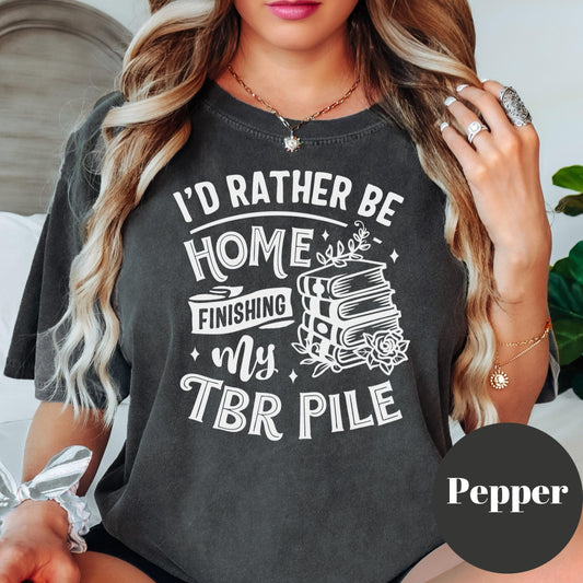 Rather Be Home TBR Shirt, Funny Book Comfort Colors® Shirt, Book Lover Tee, Reading Shirt for Women, Introvert Bookish Gift, Books Tee