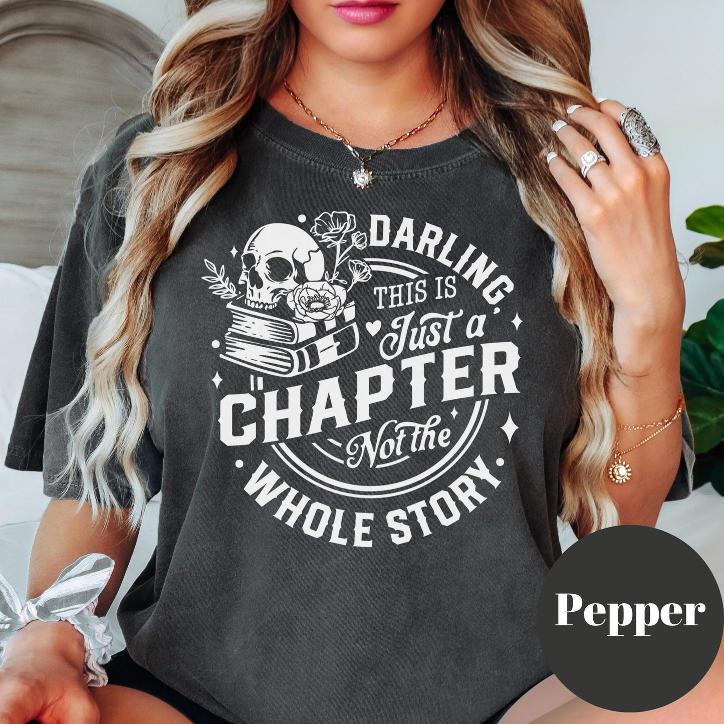 Just a Chapter Shirt, Comfort Colors® Shirt, Gothic Book Lover Tee, Inspirational Reading Shirt, Skull Book Shirt, Mental Health Gift