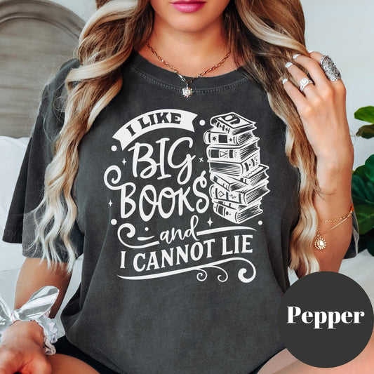 I Like Big Books Shirt, Funny Book Comfort Colors® Shirt, Book Lover Tee for Women, Reading Shirt, Stack of Books Tee, Bookish Gift Idea