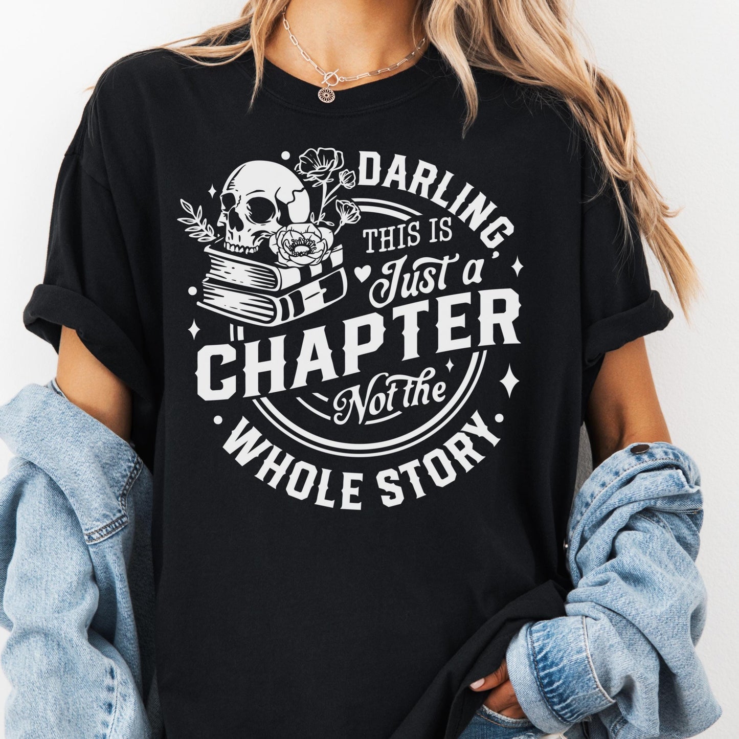 Just a Chapter Shirt, Comfort Colors® Shirt, Gothic Book Lover Tee, Inspirational Reading Shirt, Skull Book Shirt, Mental Health Gift
