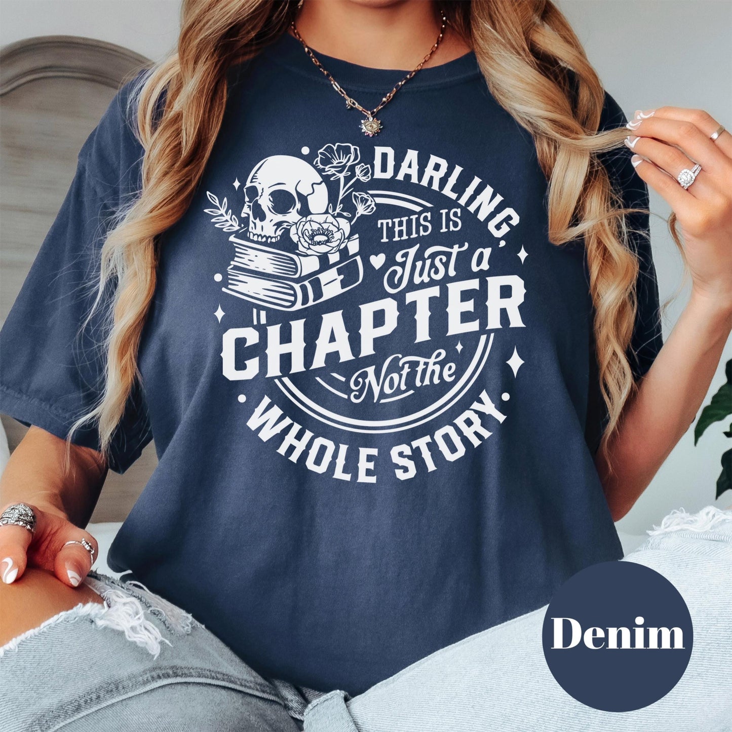Just a Chapter Shirt, Comfort Colors® Shirt, Gothic Book Lover Tee, Inspirational Reading Shirt, Skull Book Shirt, Mental Health Gift