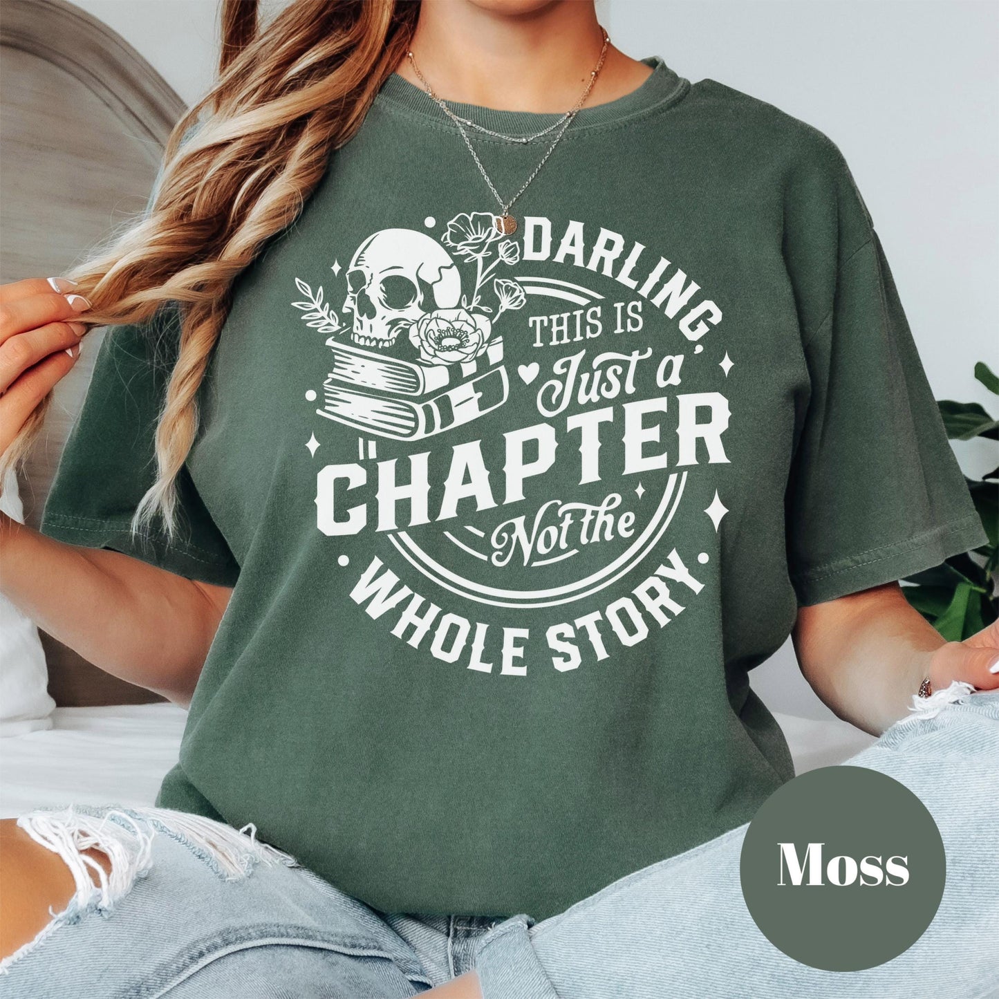 Just a Chapter Shirt, Comfort Colors® Shirt, Gothic Book Lover Tee, Inspirational Reading Shirt, Skull Book Shirt, Mental Health Gift