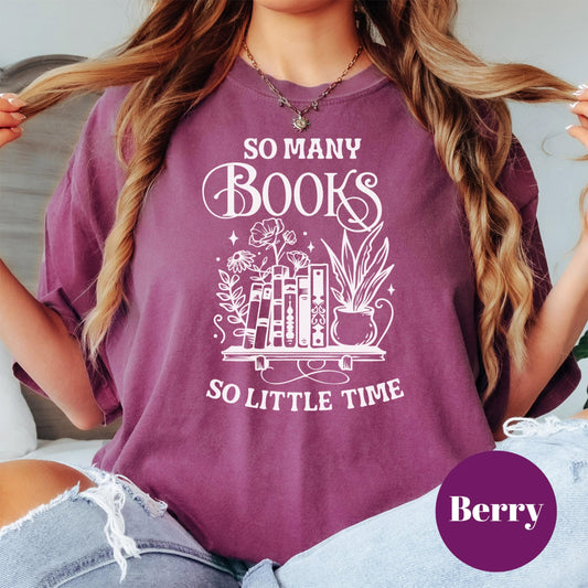 So Many Books Shirt, Book Lover Comfort Colors® Shirt, Funny Reading Tee, Cozy Book Shirt, TBR Pile Shirt, Introvert Gift for Readers