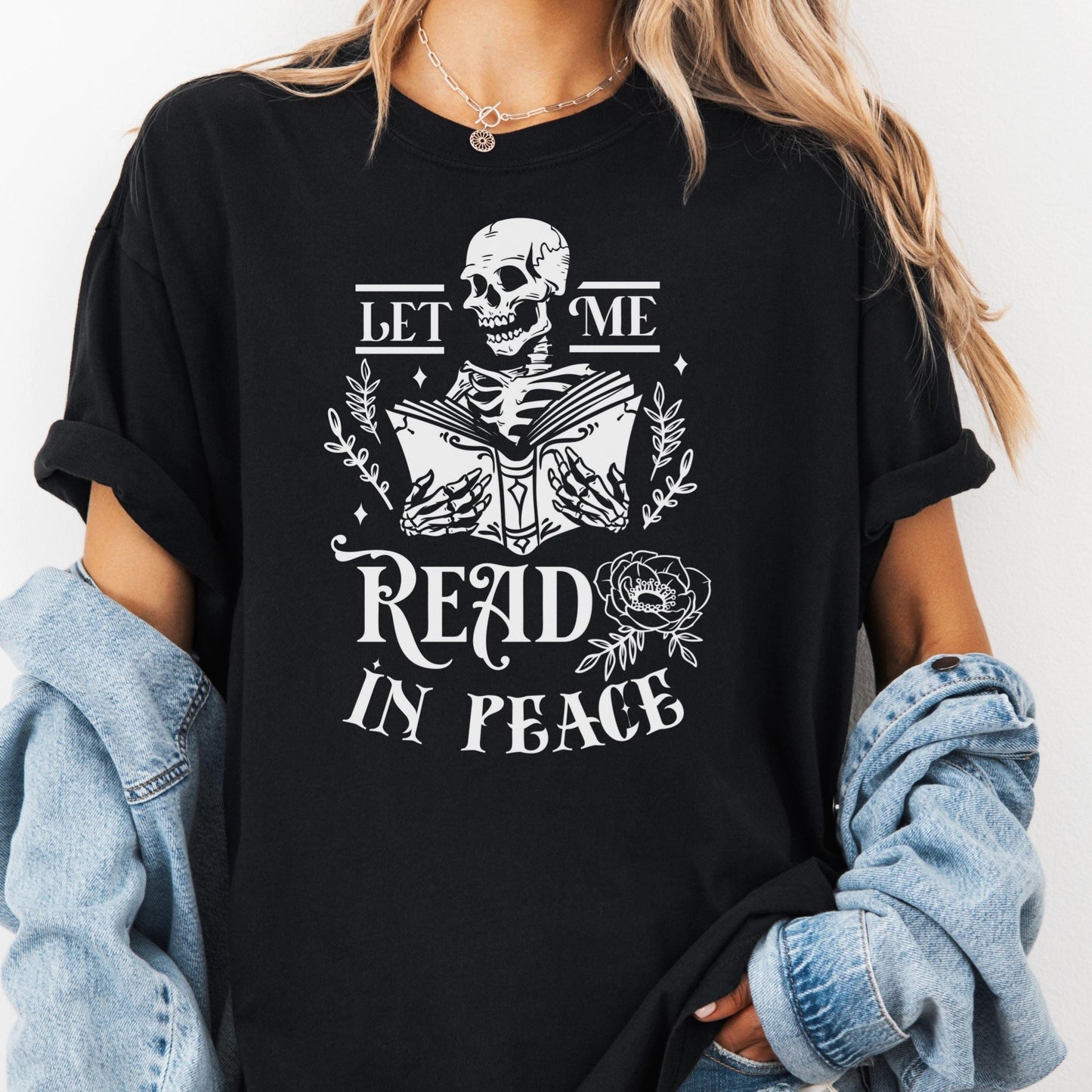 Let Me Read in Peace Shirt, Gothic Book Comfort Colors® Shirt, Funny Book Lover Tee, Skeleton Reading Shirt, Dark Academia Gift, Spooky Book