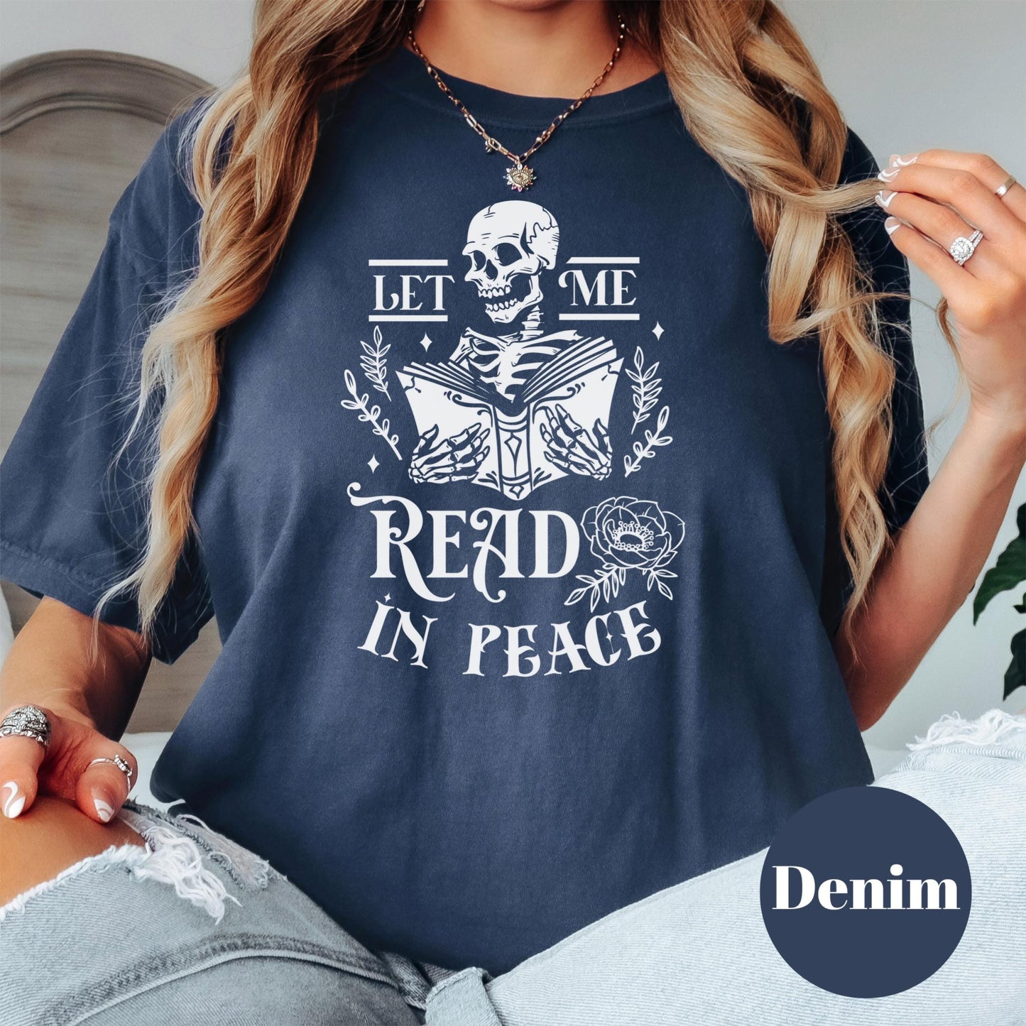 Let Me Read in Peace Shirt, Gothic Book Comfort Colors® Shirt, Funny Book Lover Tee, Skeleton Reading Shirt, Dark Academia Gift, Spooky Book