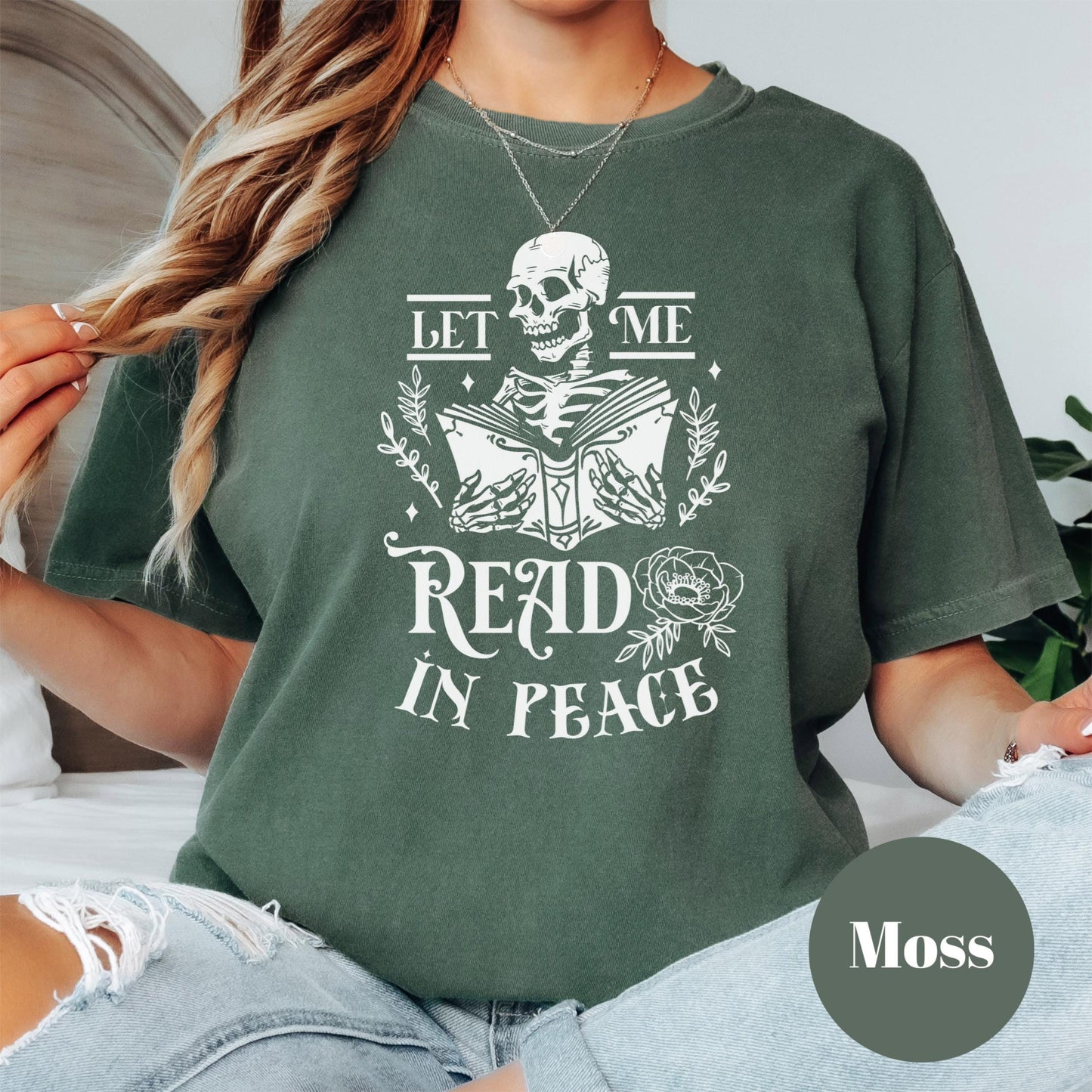 Let Me Read in Peace Shirt, Gothic Book Comfort Colors® Shirt, Funny Book Lover Tee, Skeleton Reading Shirt, Dark Academia Gift, Spooky Book