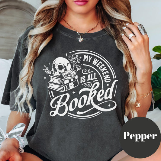 My Weekend Is All Booked Shirt, Gothic Book Comfort Colors® Shirt, Dark Academia Reading Tee, Skull Book Lover Gift, Spooky Bookish Shirt