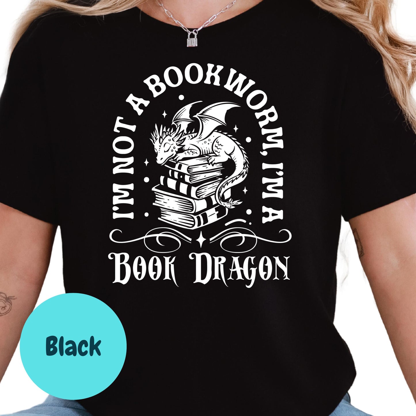 Book Dragon T-Shirt, I'm Not a Bookworm Shirt, Fantasy Book Shirt, Book Lover Graphic Tee, Cute Reading Shirt, Dragon Reader Gift Shirt