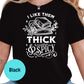 Thick and Spicy Book Shirt, Spicy Book Lover Tee, I Like Them Thick & Spicy Shirt, Funny Bookish T-Shirt, Romance Book Gift for Her