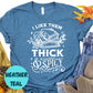 Thick and Spicy Book Shirt, Spicy Book Lover Tee, I Like Them Thick & Spicy Shirt, Funny Bookish T-Shirt, Romance Book Gift for Her