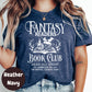 Fantasy Readers Book Club Shirt, Bookish Graphic Tee, Addicted to Fictional Characters Shirt, Reading All Night Tee, Fantasy Book Shirt