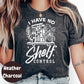 I Have No Shelf Control Shirt, Funny Book Lover Tee, Bookish Graphic T-Shirt, Book Hoarder Gift, Bibliophile Reading Shirt