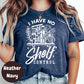 I Have No Shelf Control Shirt, Funny Book Lover Tee, Bookish Graphic T-Shirt, Book Hoarder Gift, Bibliophile Reading Shirt