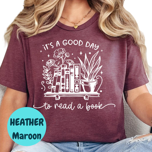 Good Day to Read a Book Shirt, Bookish Graphic Tee, Cozy Reading T-Shirt, Cute Book Lover Gift, Floral Book Stack Shirt, Reader Tee