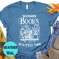So Many Books So Little Time Shirt, Cute Book Lover Tee, Bookish T-Shirt for Readers, Floral Book Stack Shirt, Cozy Reading Gift