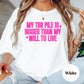 My TBR Pile Is Bigger Than My Will to Live Shirt, Comfort Colors® Funny Book Lover Tee, Sarcastic Reader Shirt, Bookish Humor Gift