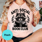 Anti-Social Book Club Shirt – Funny Introvert Reader Tee – Cute Bookish Raccoon Shirt – Book Lover Gift – Cozy Reading Shirt – Book Club