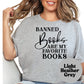 Banned Books Are My Favorite Books Shirt – Book Ban Protest Tee – Teacher Librarian Book Shirt – Free Speech Reader Gift – Bookish Tee