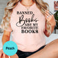 Banned Books Are My Favorite Books Shirt – Book Ban Protest Tee – Teacher Librarian Book Shirt – Free Speech Reader Gift – Bookish Tee