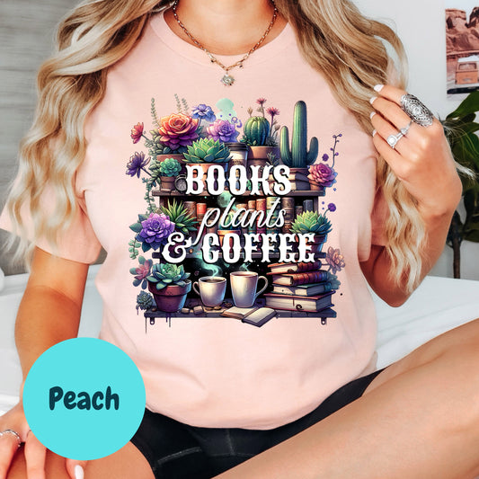 Books Plants & Coffee Shirt – Book Lover Plant Mom Tee – Cozy Reading Graphic Tee – Cottagecore Reader Gift – Bookish Lifestyle Shirt