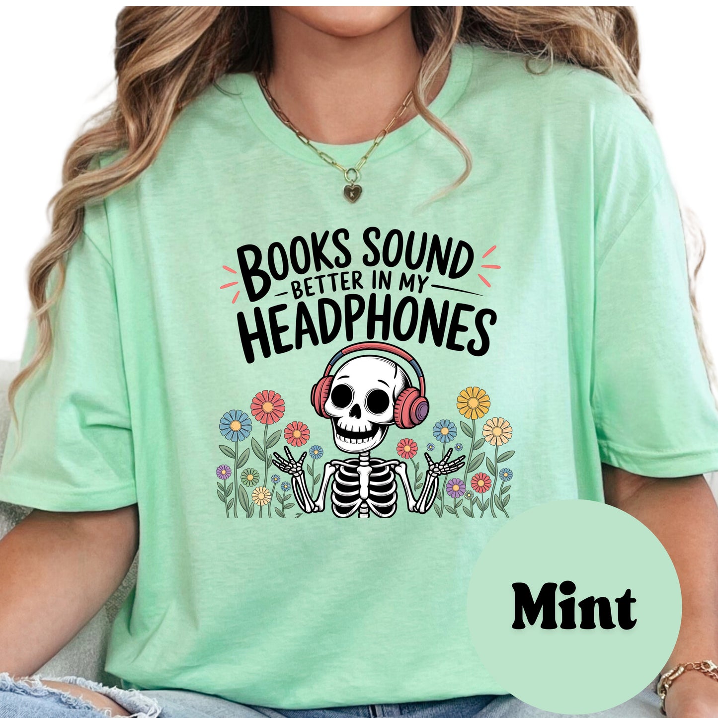 Books Sound Better in My Headphones Shirt – Funny Audiobook Lover Tee – Skeleton Reading Shirt – Spooky Bookish Graphic Tee – Book Nerd Gift