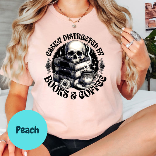 Easily Distracted by Books & Coffee Shirt – Gothic Book Lover Tee – Skull and Coffee Bookish Shirt – Cozy Spooky Reader Gift – Dark Academia Tee